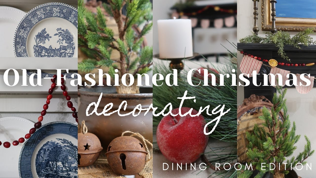An Old-Fashioned Christmas Dining Room || Decorate with Me