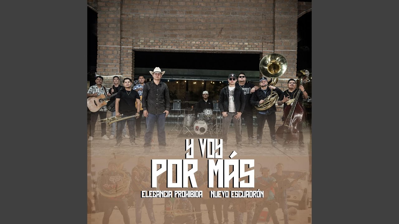 Y Voy Por Mas (feat. Elegancia Prohibida)