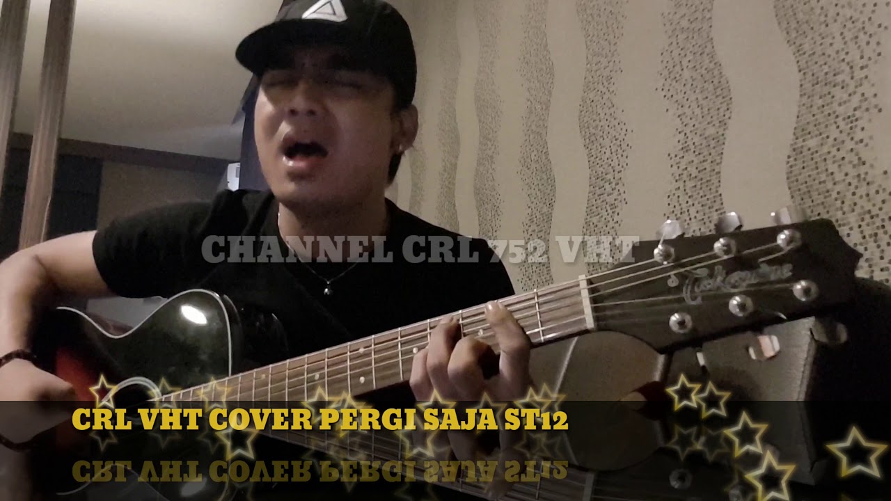 CHARLY COBA COVER LAGU PERGI SAJA MILIK ST12