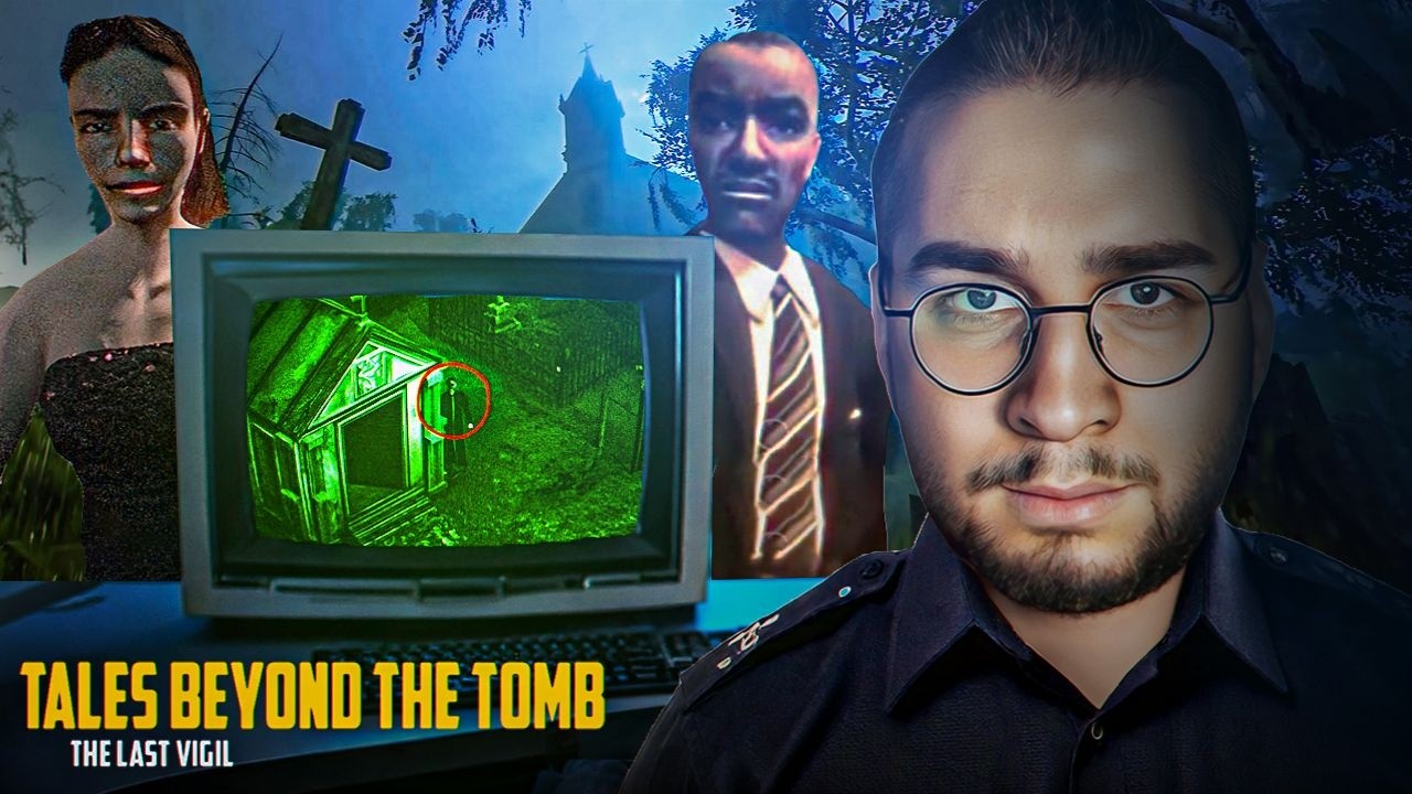 MEZARLIKTA GÜVENLİK OLMAK! | TALES BEYOND THE TOMB - THE LAST VIGIL