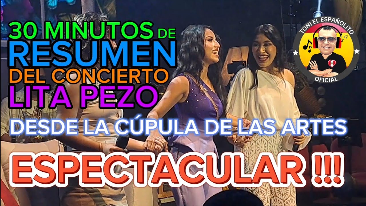 LITA PEZO 🥲😎 RESUMEN DEL CONCIERTO ÍNTIMO EN LA CÚPULA DE LAS ARTES DE LIMA. TODO MUY ESPECTACULAR.👌