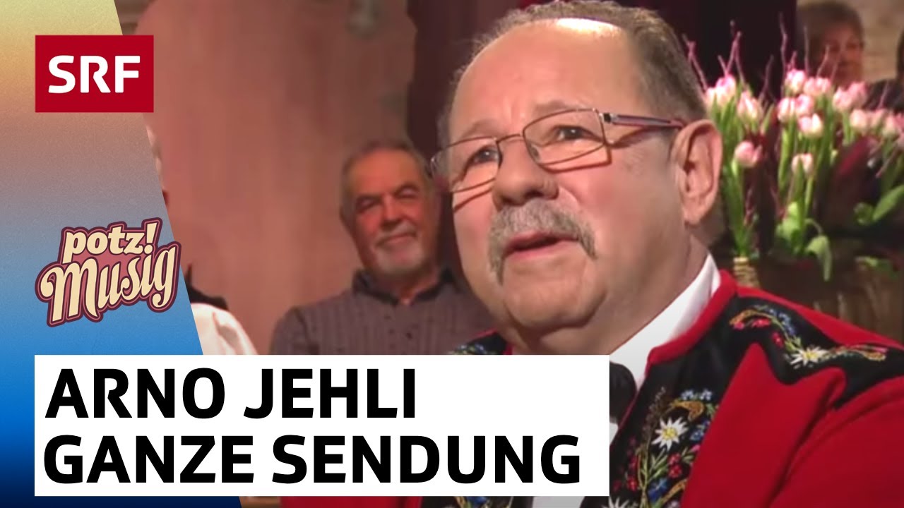 Arno Jehli - der etwas andere Ländler | Potzmusig - ganze Sendung | SRF