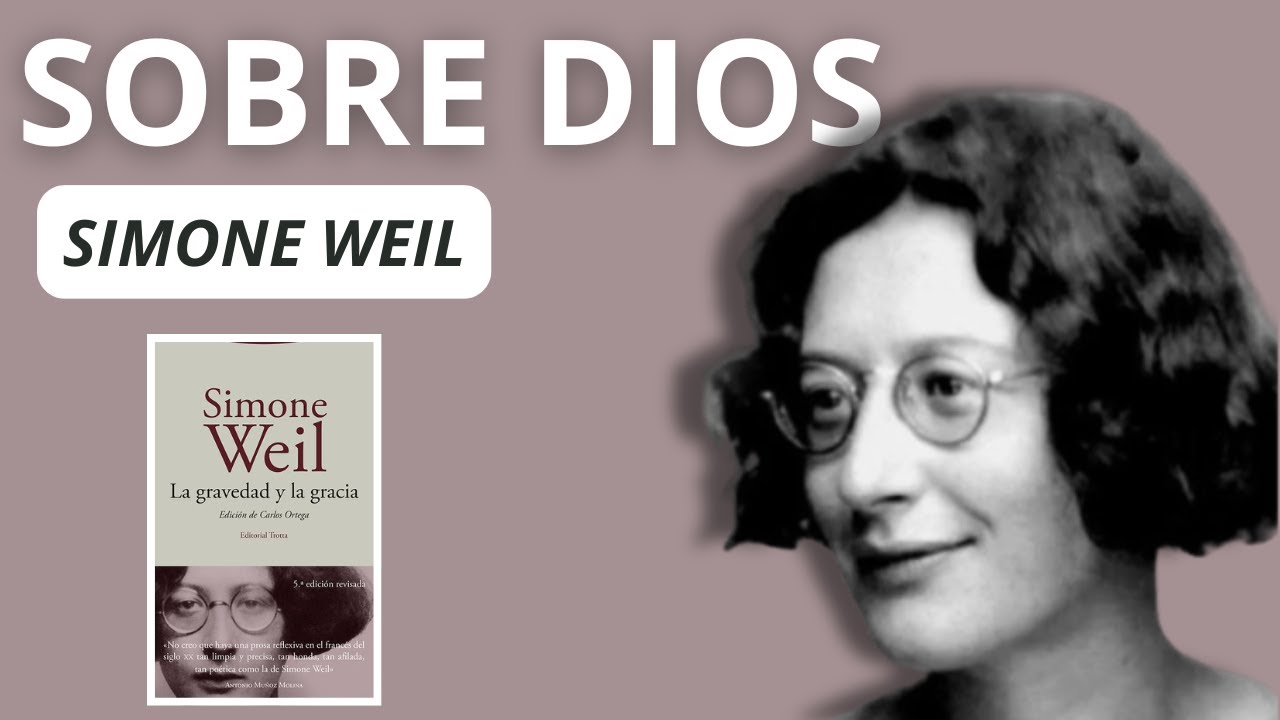 SIMONE WEIL - SOBRE DIOS