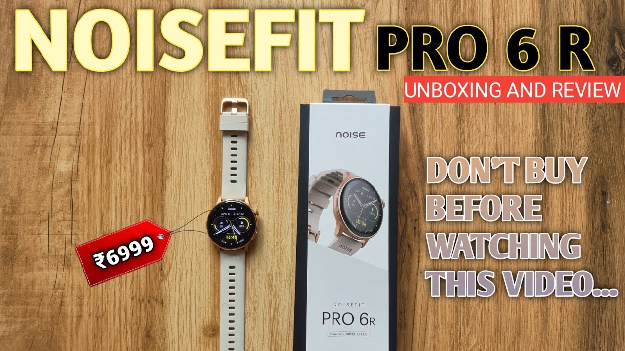 Noise Pro 6R Smartwatch⚡️ Unboxing And Review⚡️ AI SMARTWATCH⚡️ SMARTWATCH UNDER 10000