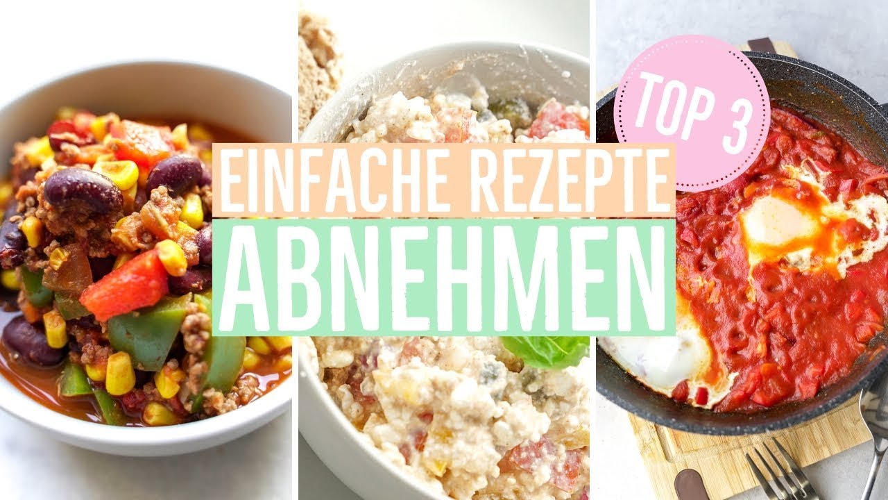 3 SCHNELLE REZEPTE zum Abnehmen  | Meine besten Rezepte EINFACH & GESUND