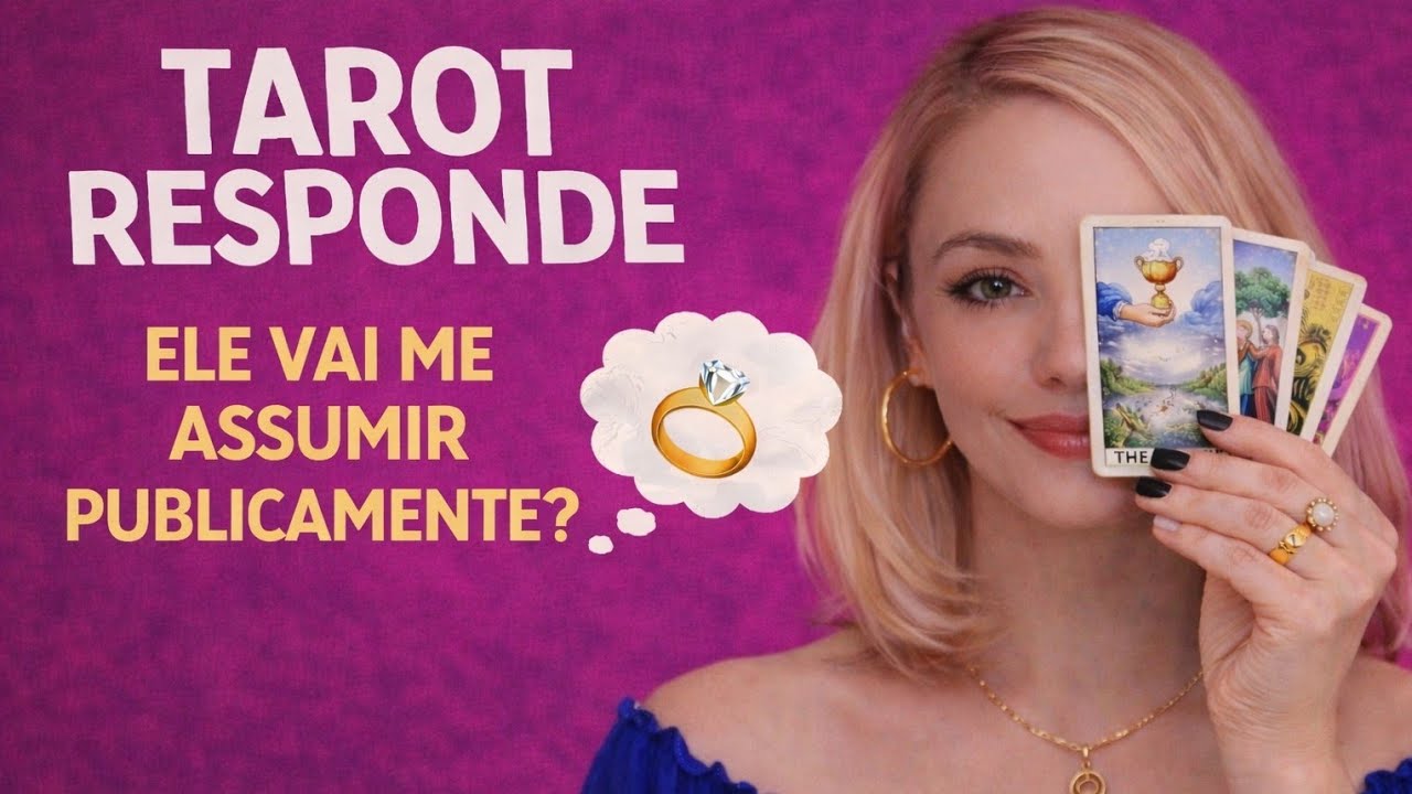 TAROT RESPONDE-ELE VAI ME ASSUMIR PUBLICAMENTE?#tarot #vidente #tarotdoamor 