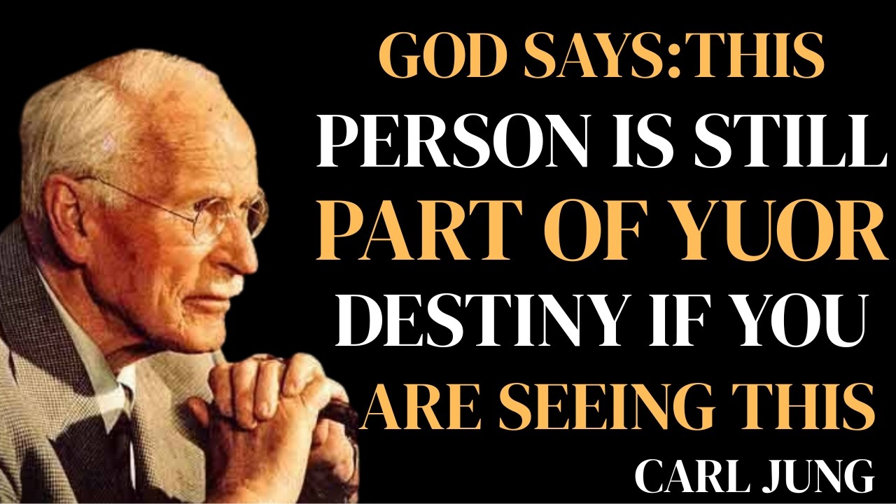 GOD SAYS: THIS PERSON IS STILL PART OF YOUR DESTINY IF YOU ARE SEEING THIS | carljung