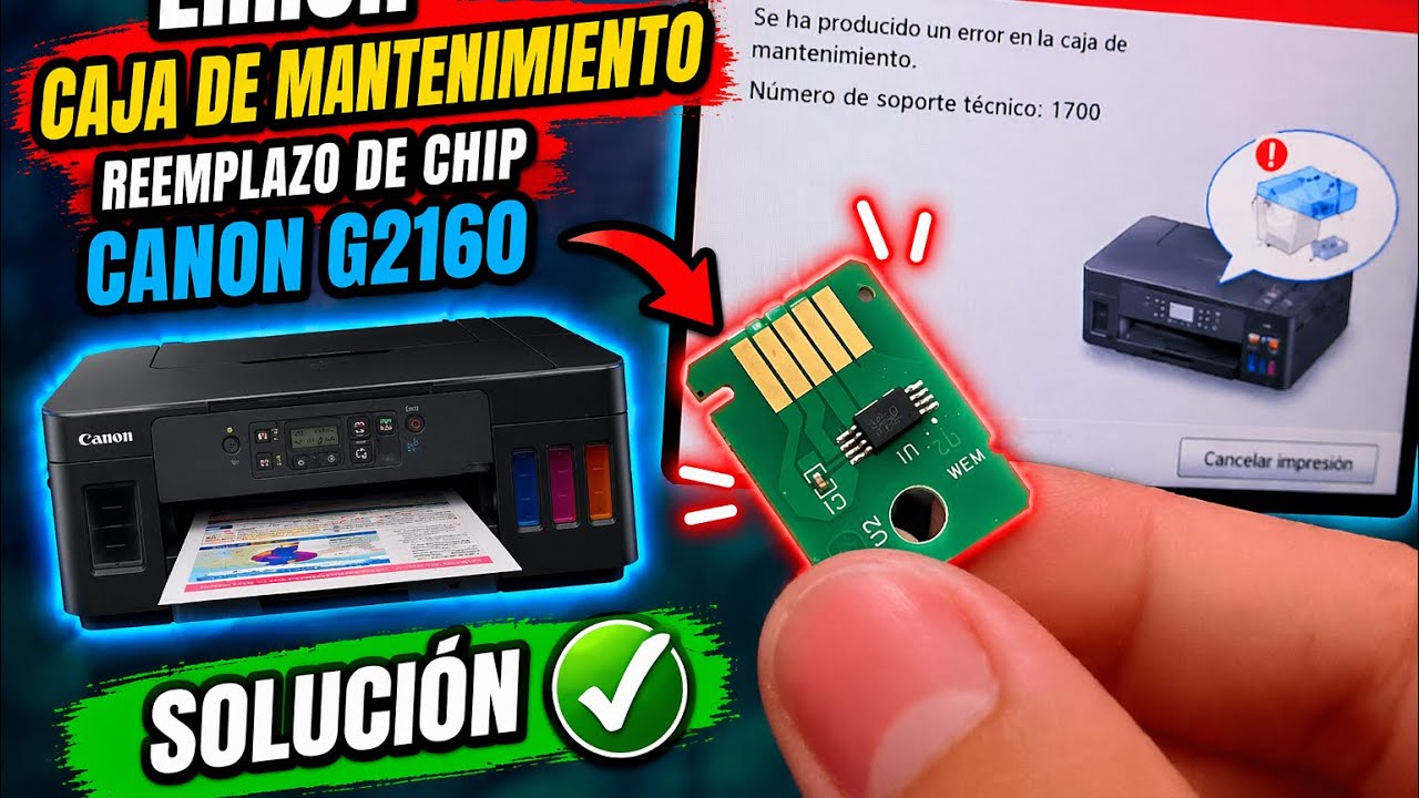 CANON G2160 ERROR CAJA DE MANTENIMIENTO REMPLAZO DE CHIP 