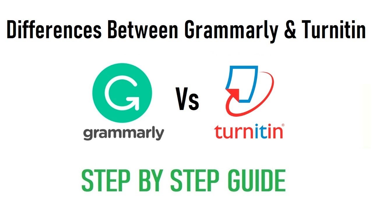 Differences Between Grammarly and Turnitin | Step By Step Guide