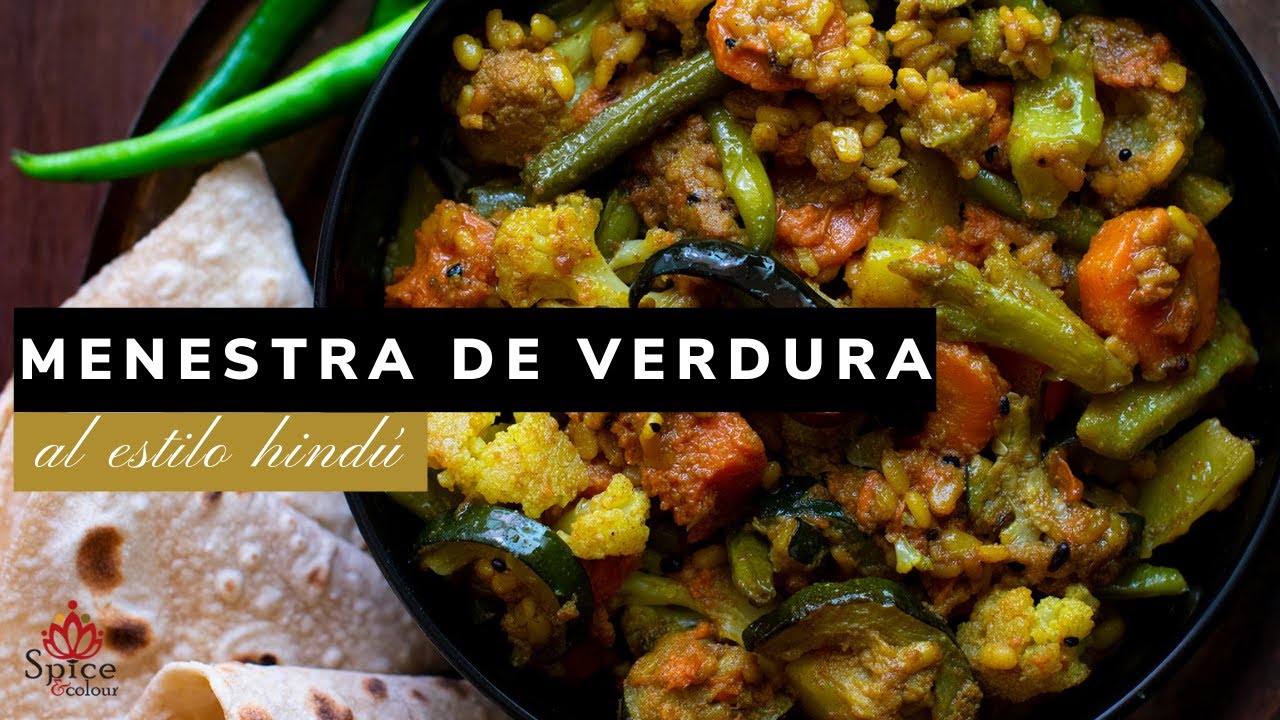 Menestra de verdura al estilo Indio ¡Fácil y sabrosa!