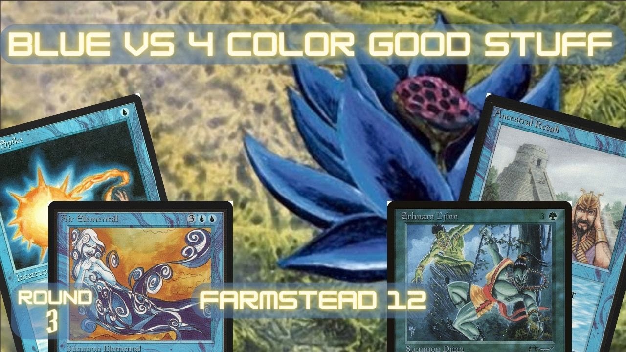 Mtg Old School: Blue Control VS 4 ColorGoodStuff (Farmstead 12, Round 3)