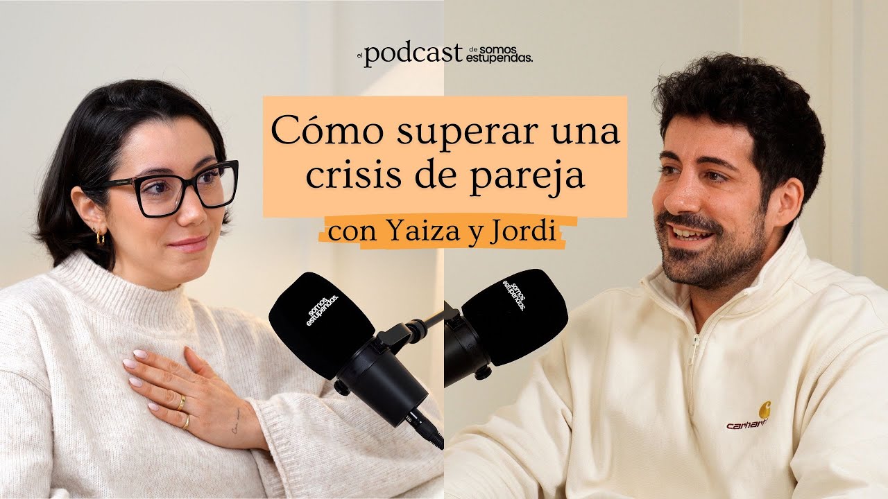Cómo superar una crisis de pareja | @SomosEstupendas