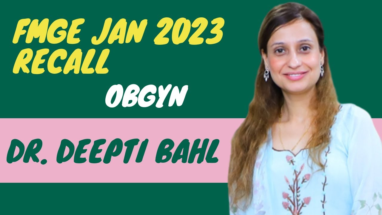 FMGE Jan 2023 Recall || OBGYN | Dr. Deepti Bahl