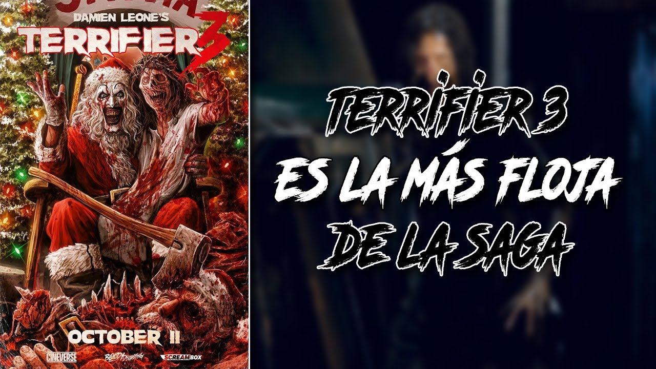 TERRIFIER 3 HA BAJADO EL NIVEL Y NADIE QUIERE ADMITIRLO