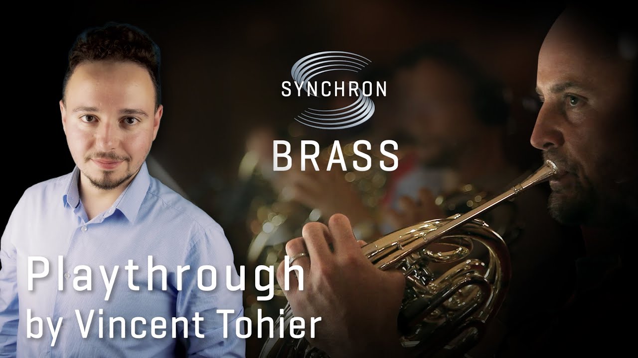Synchron Brass Playthrough,  by Vincent Tohier