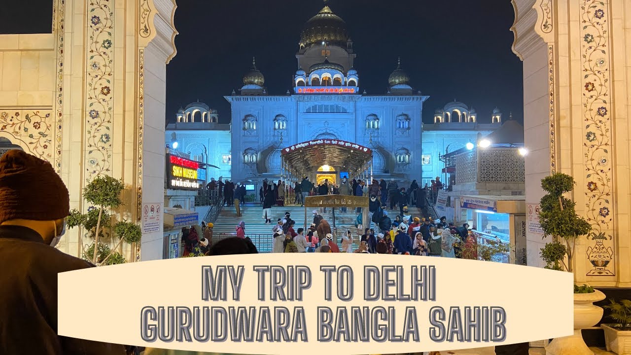 Latest visiting Gurudwara Bangla Sahib Delhi after lockdown | गुरुद्वारा बंगला साहिब दिल्ली🙏VLOG🙏