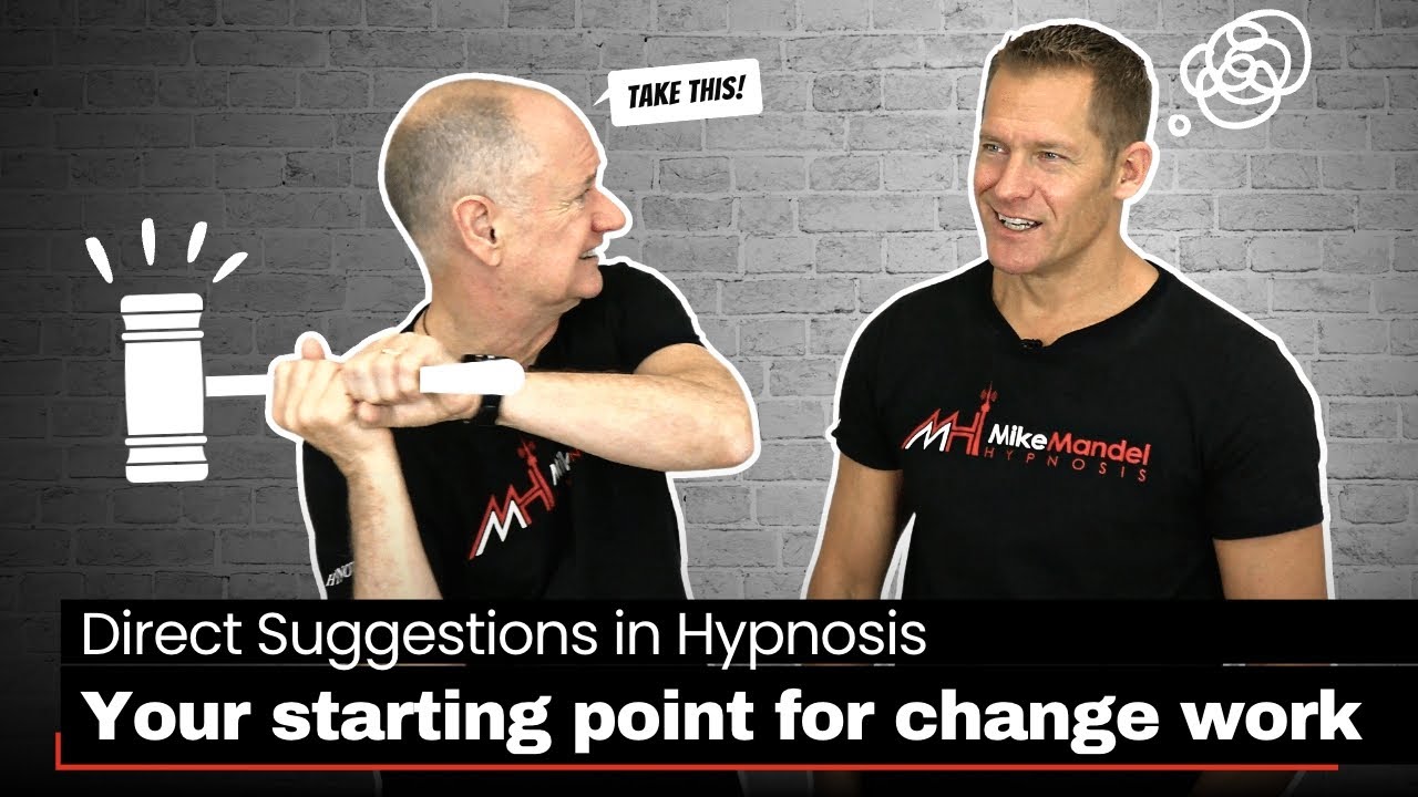 Direct Suggestion in Hypnosis: Your Starting Point for Change Work