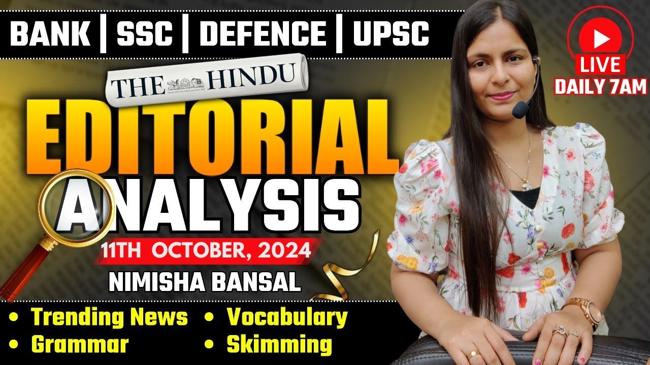 Editorial Analysis | 11th October, 2024 | Vocab, Grammar, Reading, Skimming | Nimisha Bansal