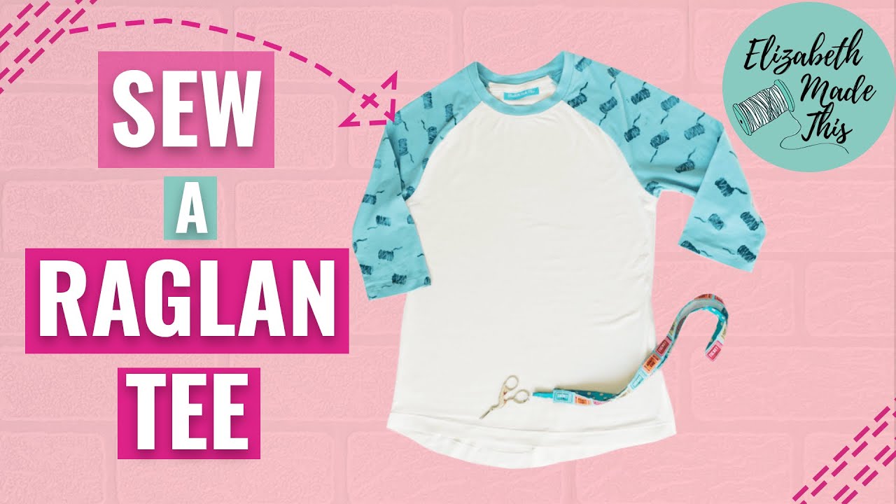 How to sew a raglan t-shirt: make your own DIY raglan tee sewing tutorial