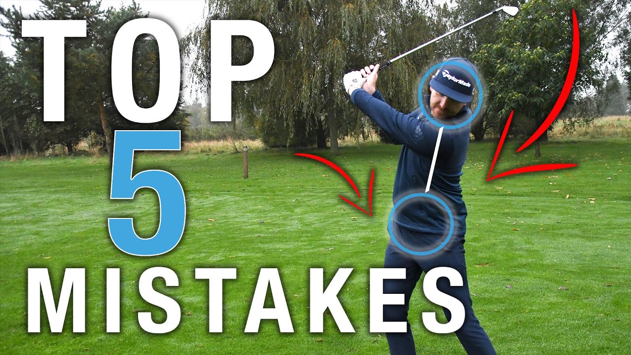 Top 5 GOLF SWING Mistakes | ME AND MY GOLF