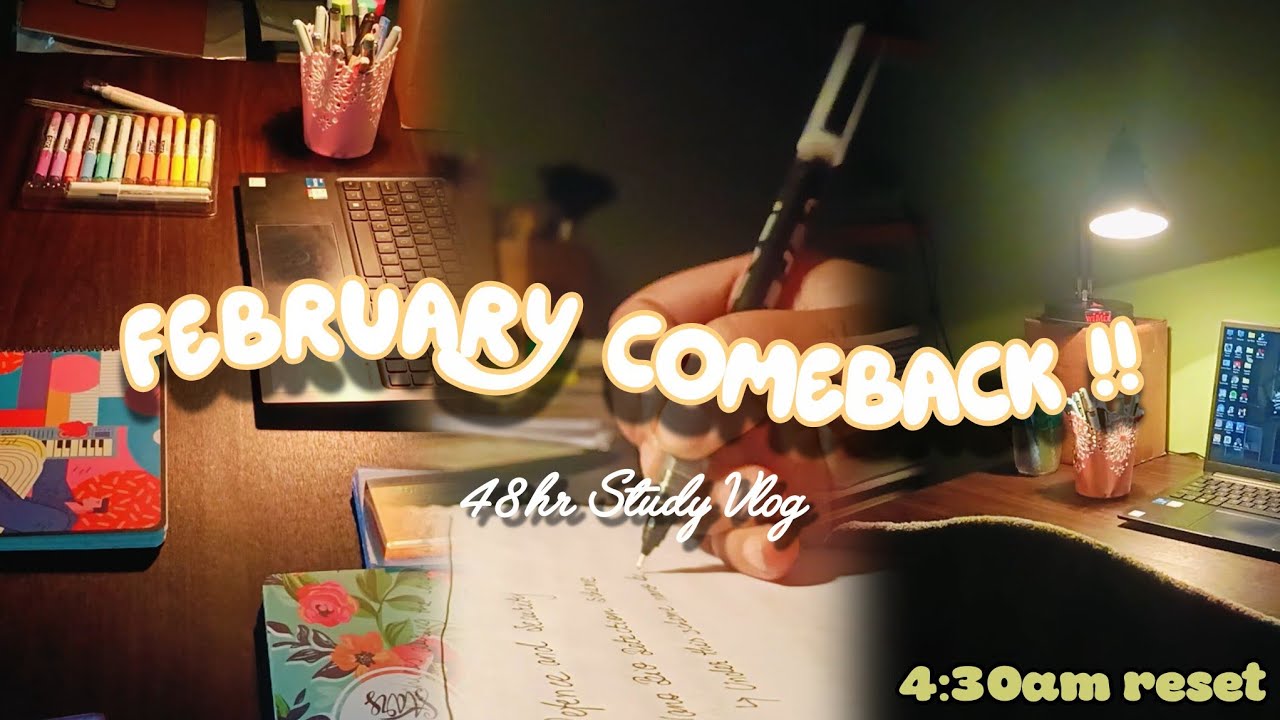 My February Comeback🧚🏻 | 48 Hours Productive Study Vlog🕯️ (4:30am Routine) ✨