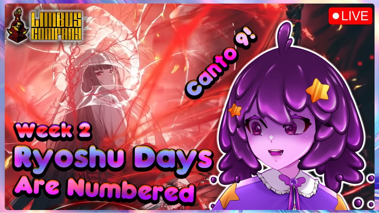 [Limbus Company] Canto 9 Week 2 PlayThrough , Ryoshu Continues, NurseFather Begone