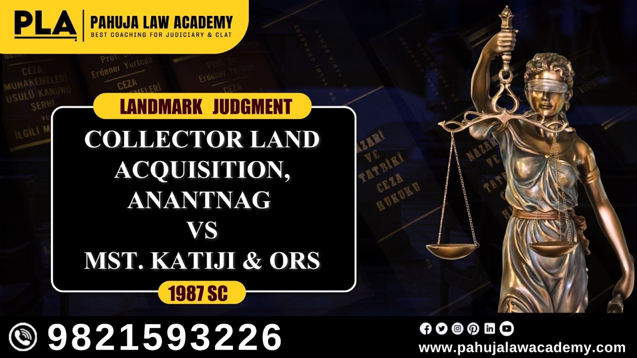 Collector, Land Acquisition, Anantag Vs Mst. Katiji & Ors.1987SC@limitationl Landmark Judgment l PLA