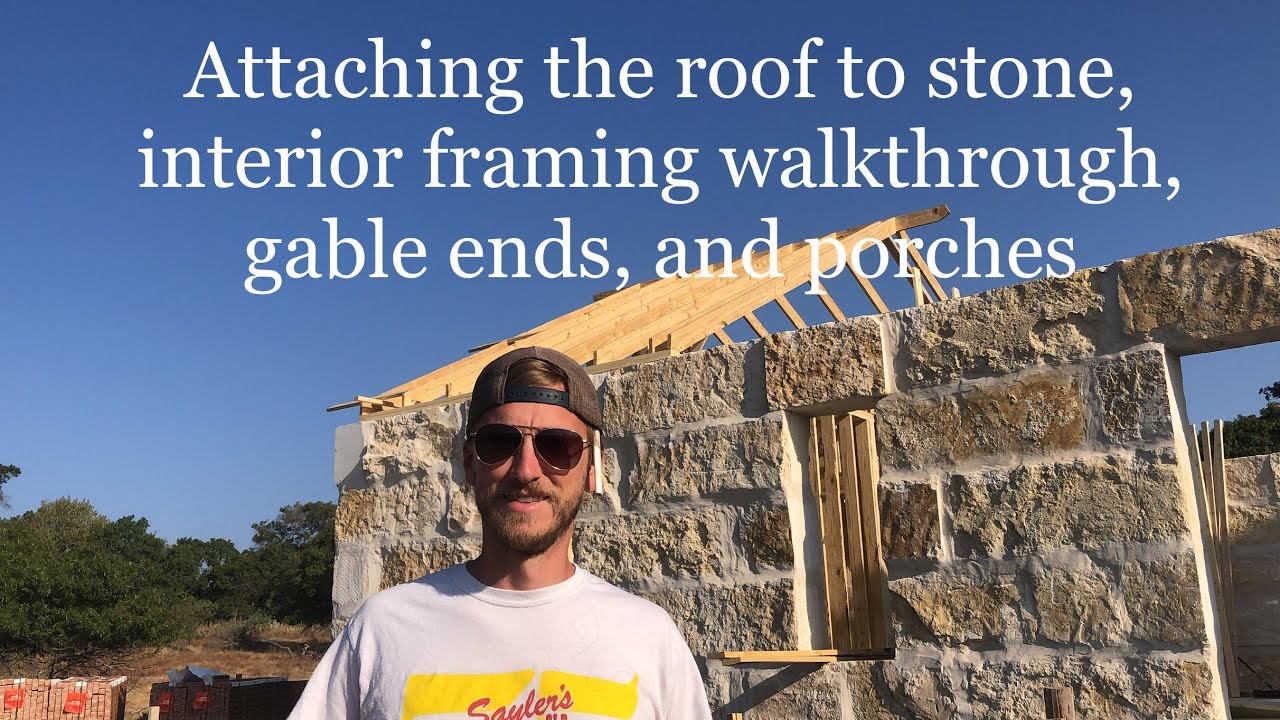 Episode 9: Framing the Roof and Interior Walls of Our Stone House Build