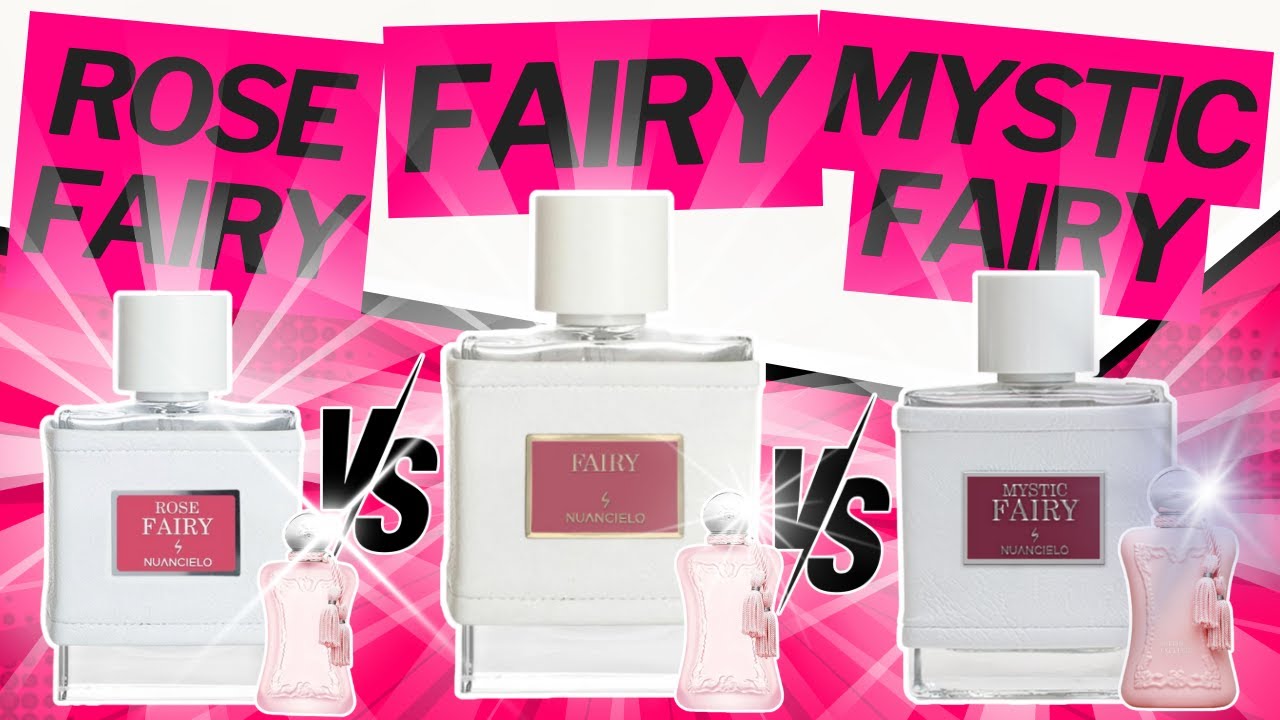 FAIRY, MYSTIC FAIRY OU ROSE FAIRY? COMPARANDO OS 3 PERFUMES MAIS VENDIDOS DA NUANCIELO #perfume