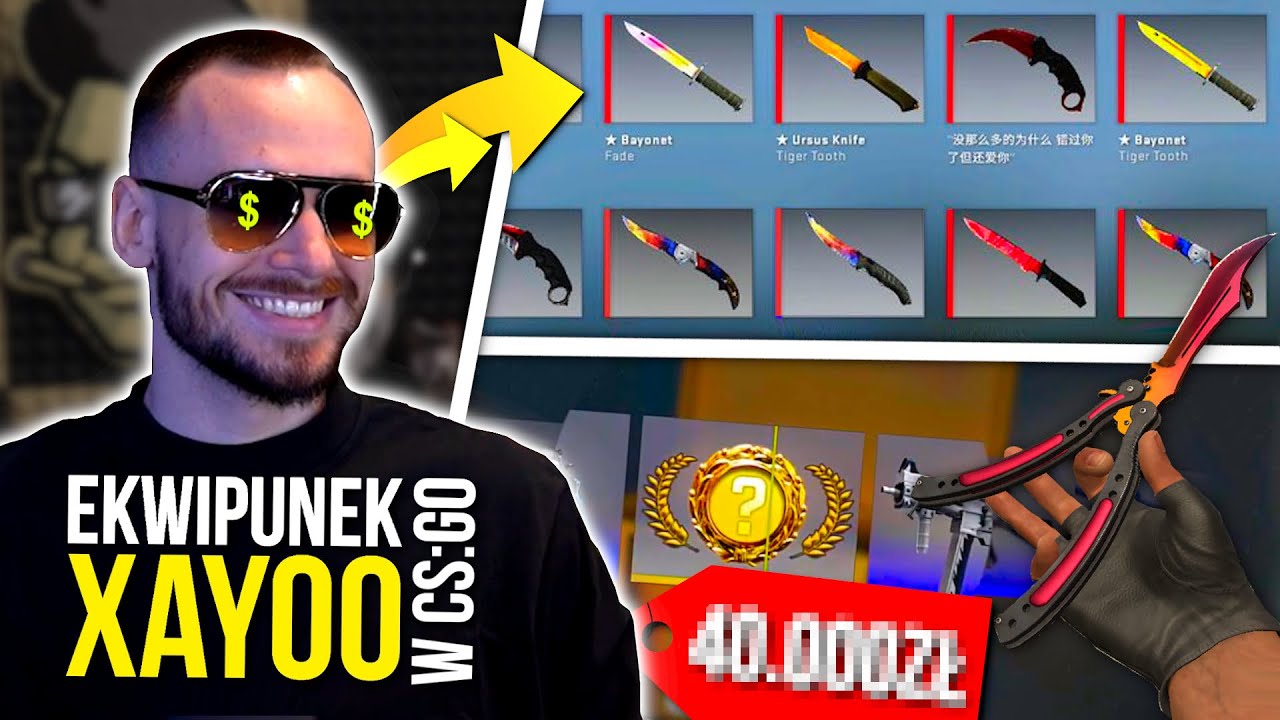 ILE WARTY JEST EKWIPUNEK XAYOO W CS:GO?!