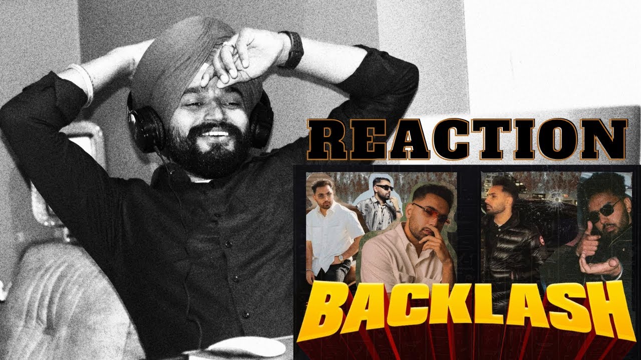 Reaction BACKLASH (OFFICIAL VIDEO) PREM DHILLON | THE KIDD | NEW PUNJABI SONGS 2025