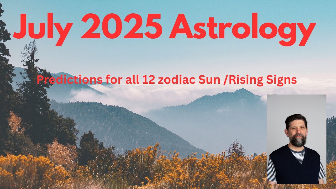 Astrology July 2025 , Here We Go #astrology