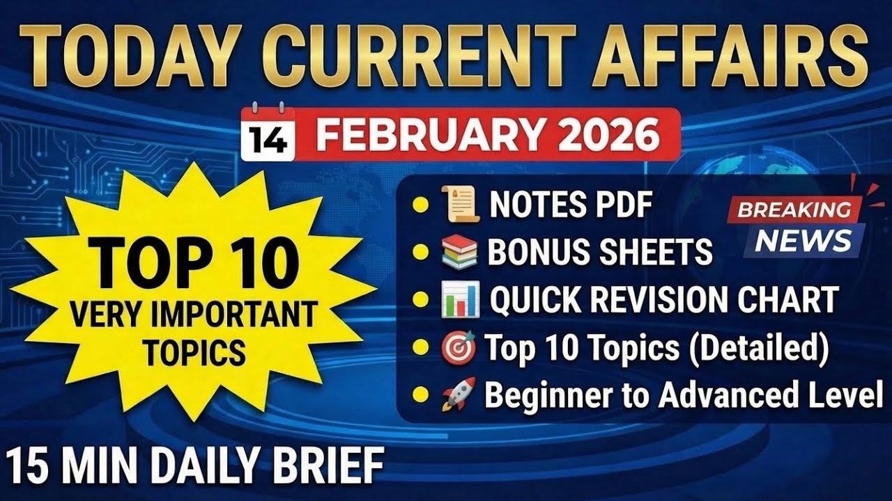 14 Feburary 2026 Quick revision | Today current affairs |Very important topic with Pdf notes