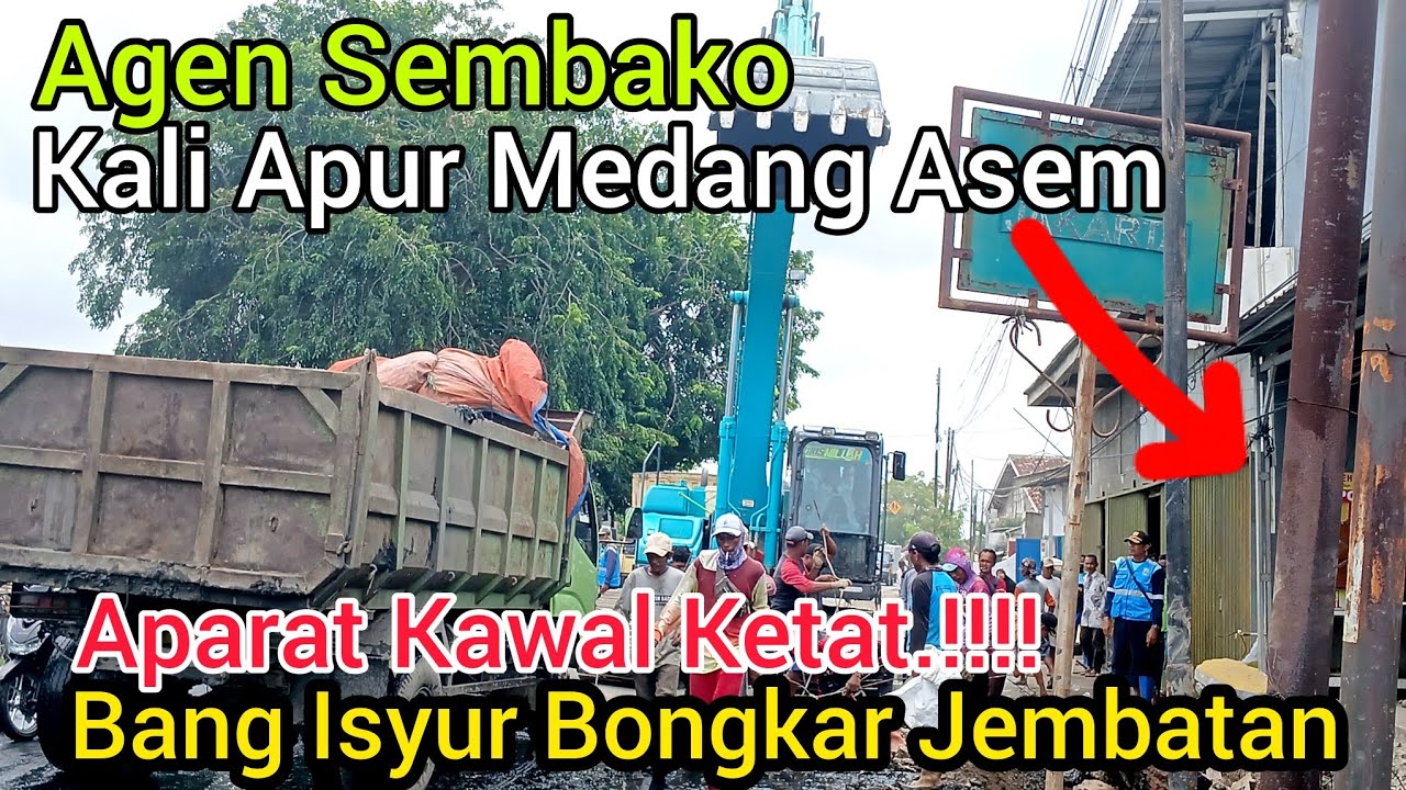 APARAT KAWAL KETAT‼️EXCAVATOR BANG ISYUR BONGKAR JEMBATAN AGEN SEMBAKO KALI APUR KARAWANG❗️