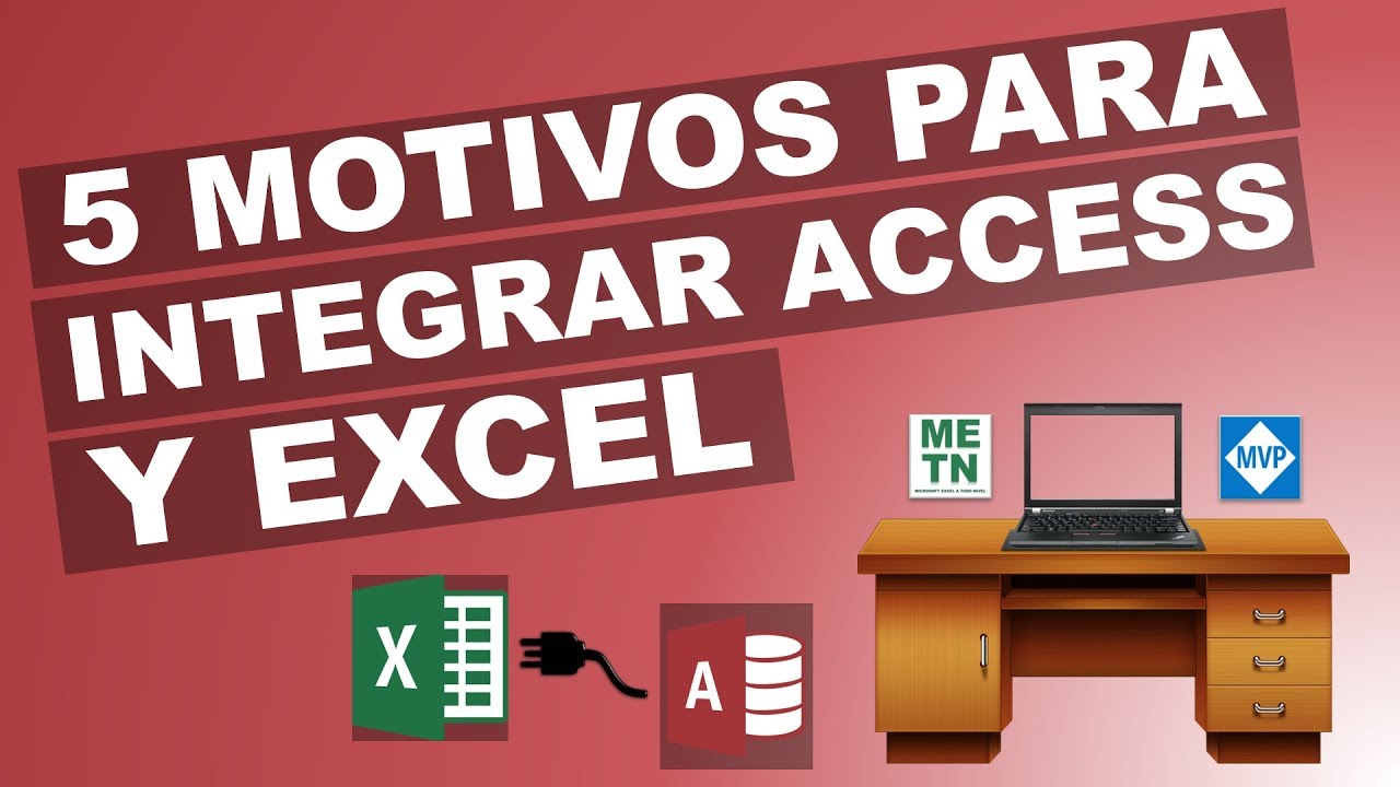 5 motivos principales para integrar Access y Excel | Introducción