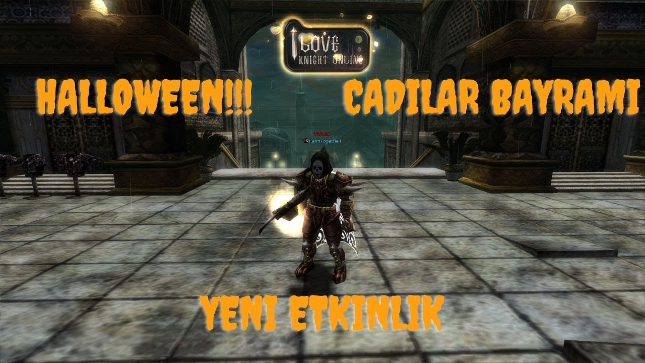 Knight Online Halloween ( Cadılar Bayramı Etkinliği )  /  Yeni güncellemede gelen etkinlikler