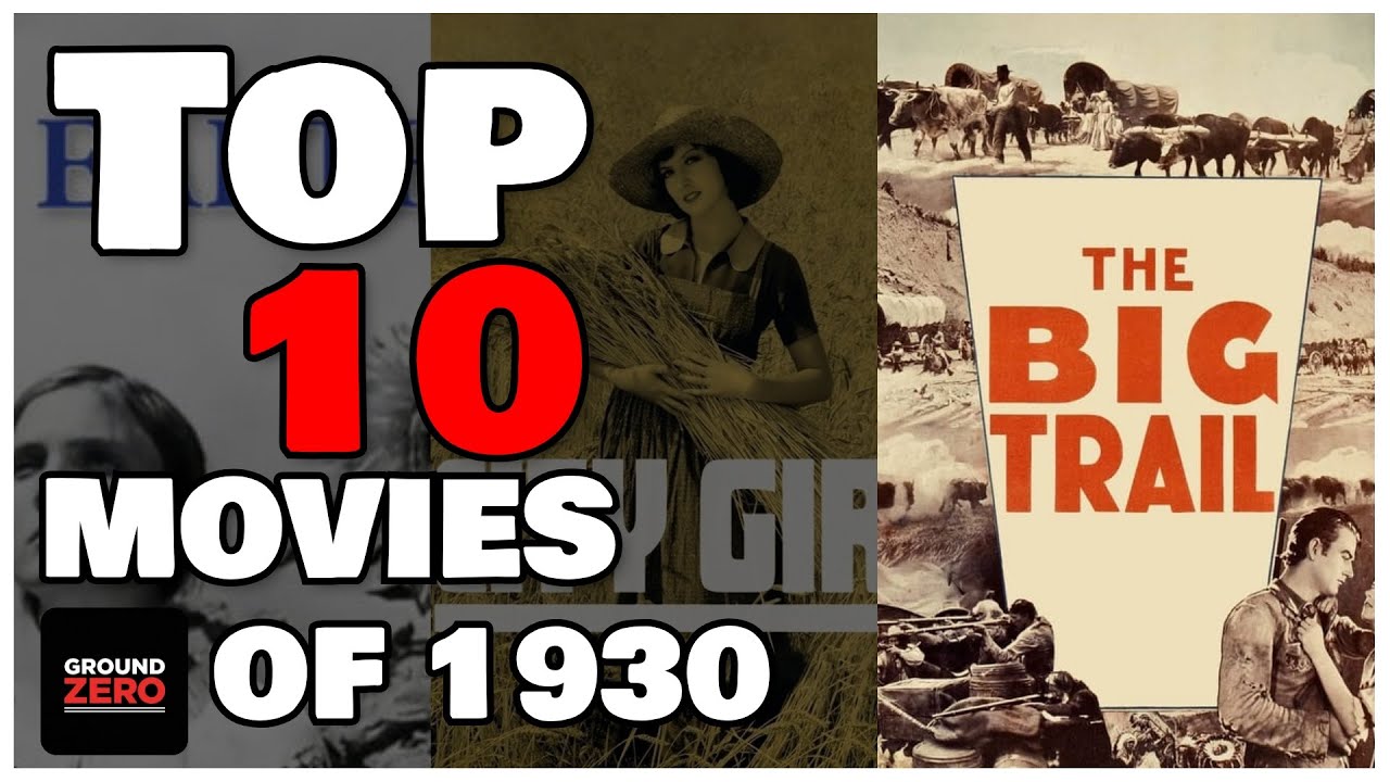 Top 10 Best Movies of 1930 🎬
