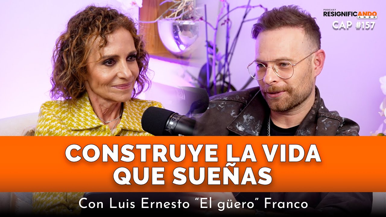 Crea la vida que quieres - con Luis Ernesto &ldquo;el g&uuml;ero&rdquo; Franco y Shulamit Graber