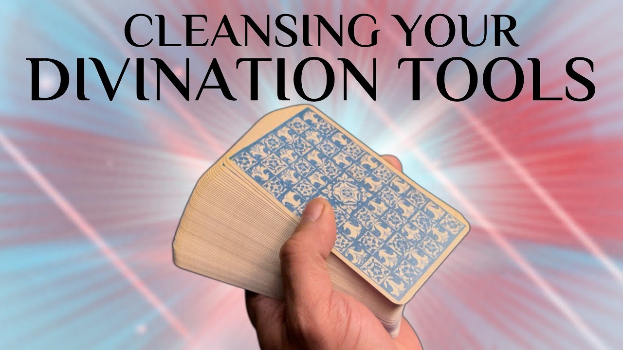 CLEANSING YOUR DIVINATION TOOLS