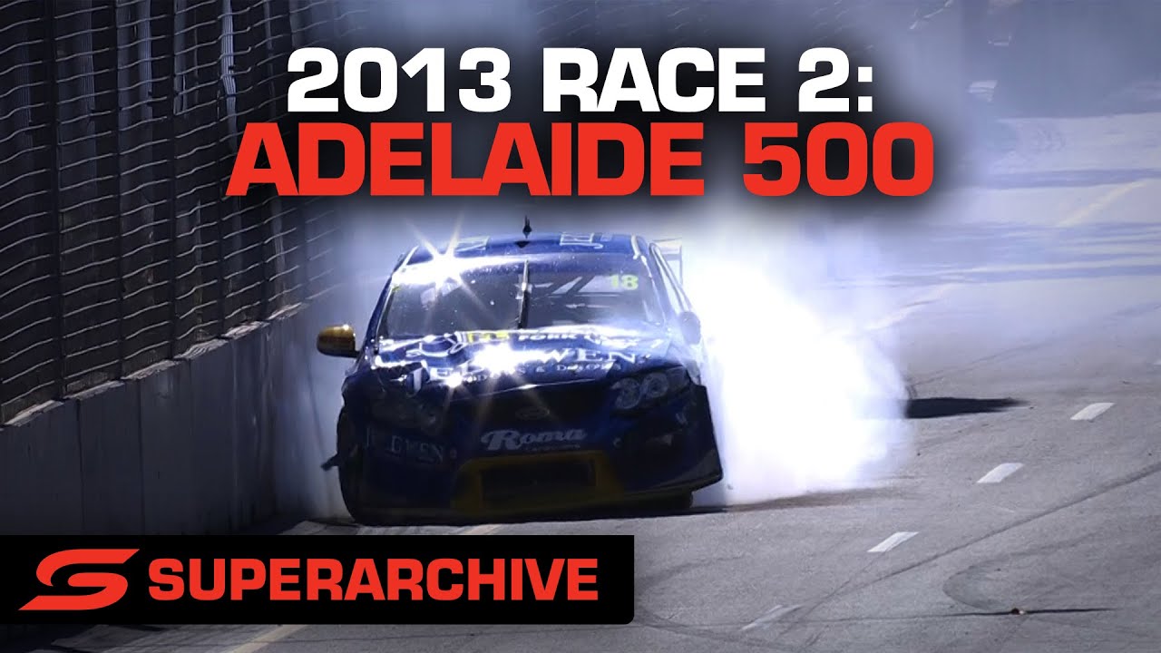 Race 2 - Adelaide 500 [Full Race - SuperArchive] | 2013 International Supercars Championship