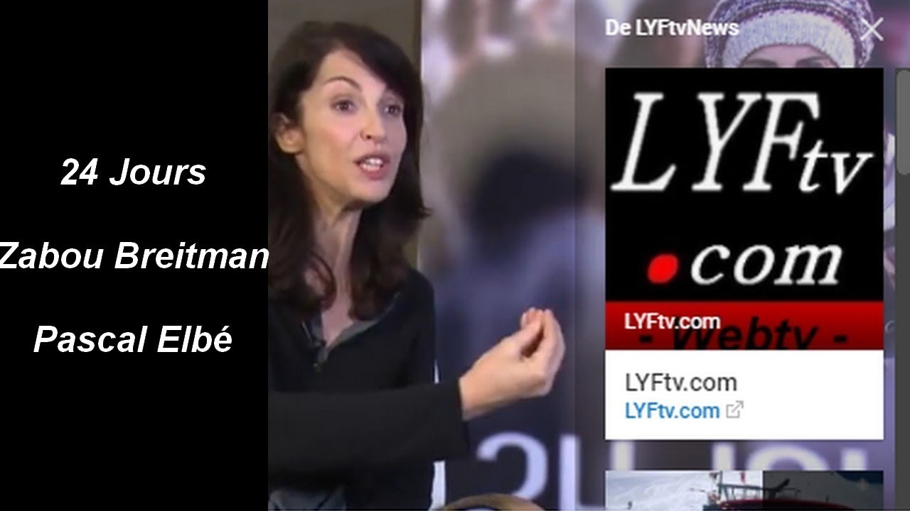 www.LYFtv.com LYFtvnews 24 jours : Zabou Breitman et Pascal Elbé LYFtvNews http://bit.ly/ytlyftv