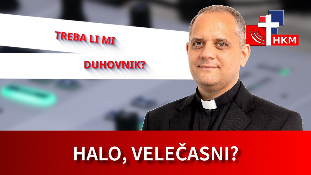 Treba li mi duhovnik? - Halo, velečasni?