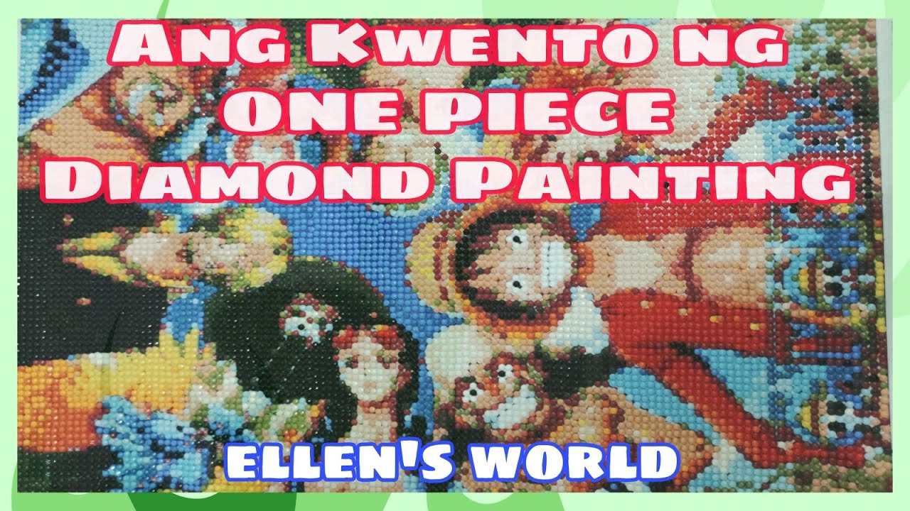 Ang Kwento ng ONE PIECE Diamond Painting/ellen's world