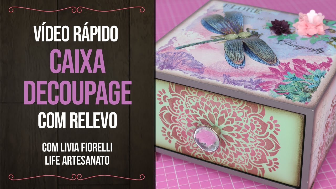 VÍDEO RÁPIDO: Decoupage com Relevo