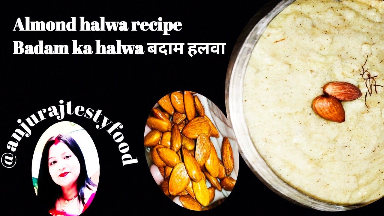 Almond halwa recipe anjurajtestyfood, Badam ka halwa बदाम हलवा बनाए सबसे आसन तरीके से। 