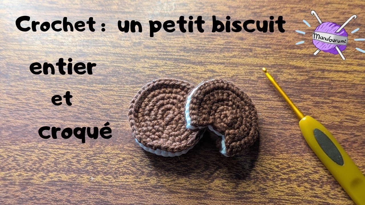 #30 CROCHET Débutant FR : tutoriel d'un petit biscuit entier et croqué.