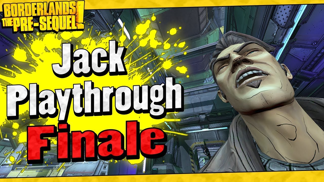 Borderlands The Pre-Sequel | Jack Playthrough Funny Moments And Drops | Finale