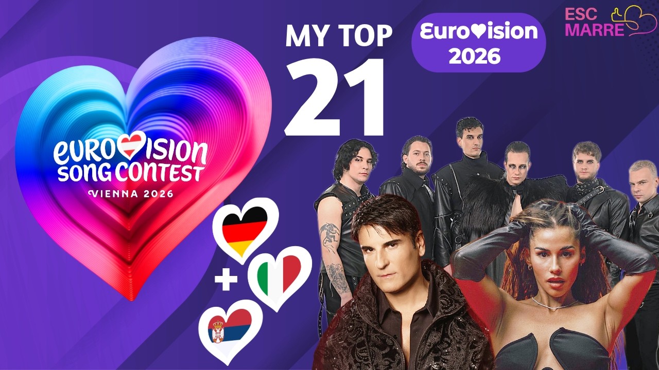 Eurovision 2026 | My Top 21 (NEW + 🇩🇪🇮🇹🇷🇸)