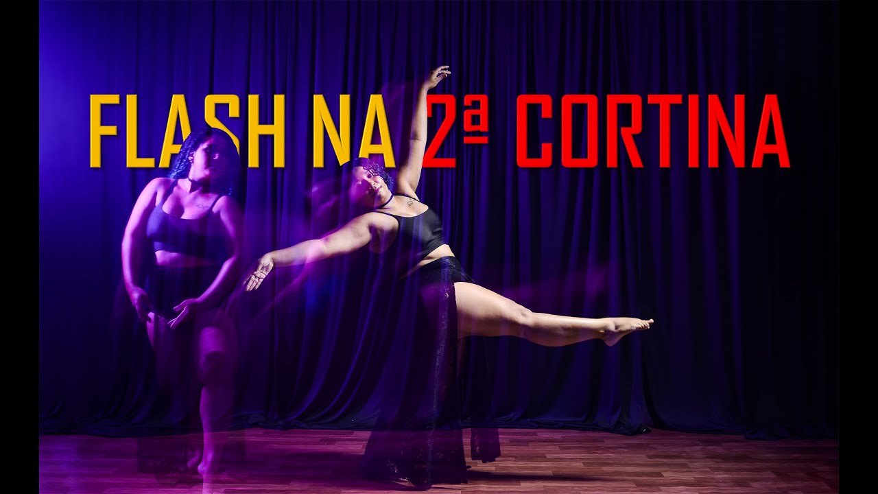 FLASH NA 2ª CORTINA E LONGA EXPOSIÇÃO NA PRÁTICA - COMO UTILIZAR CORRETAMENTE?