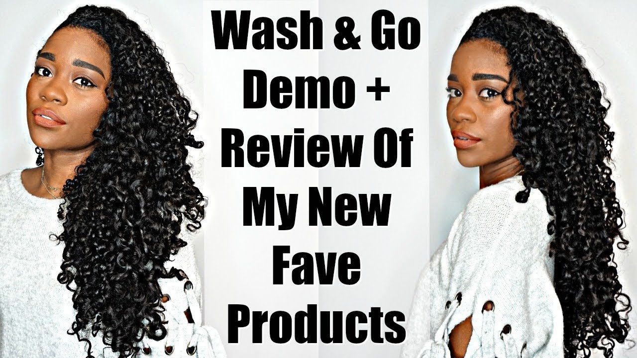 Wash & Go Demo + Review Of My New Fave Products